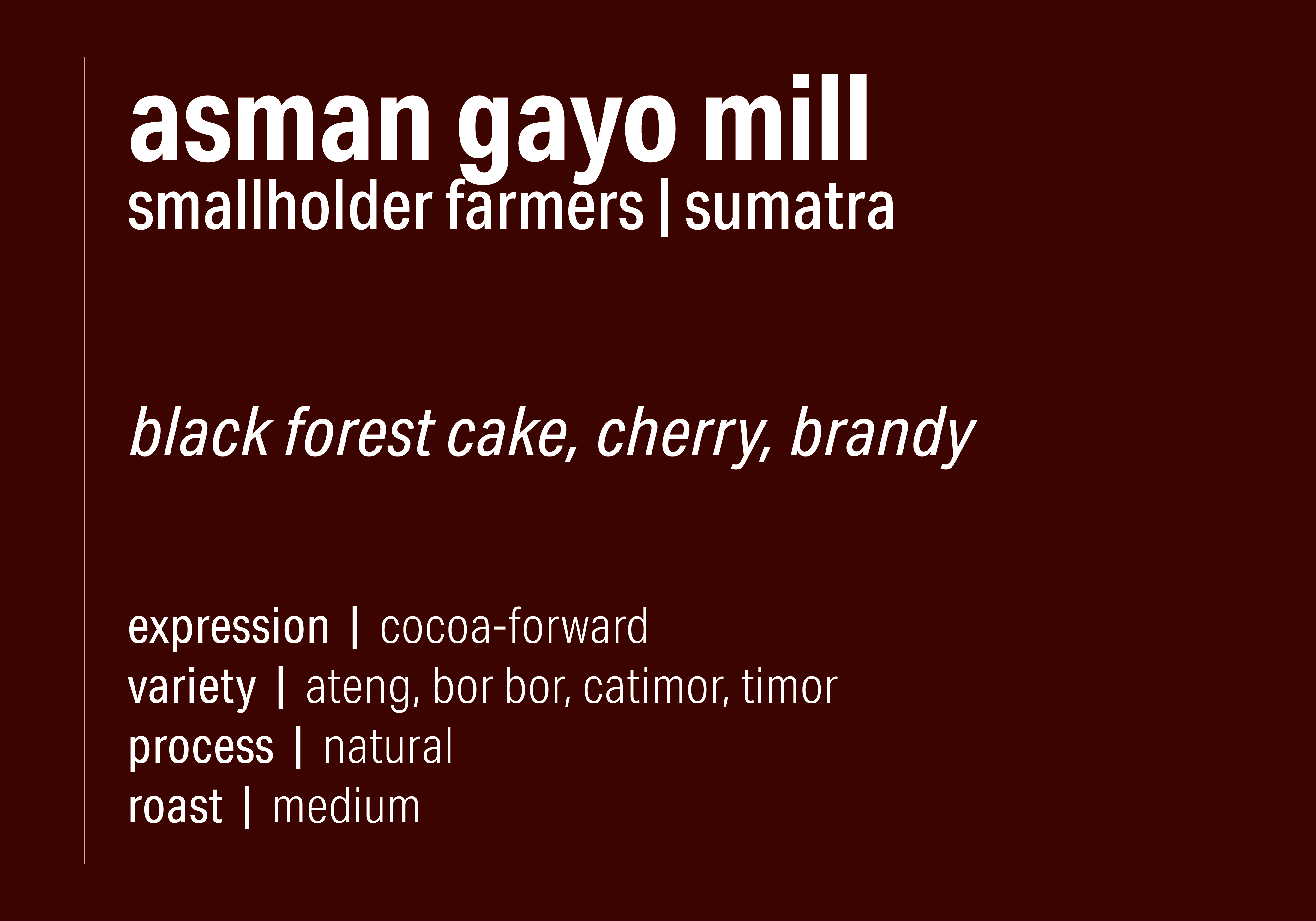 Asman Gayo Mill - Sumatra Natural - Sumatra