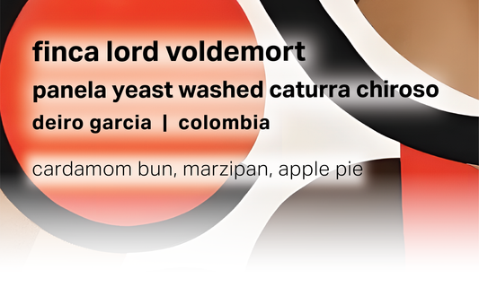 Deiro Garcia Finca Lord Voldemort - Panela Yeast Washed Caturra Chiroso - Colombia