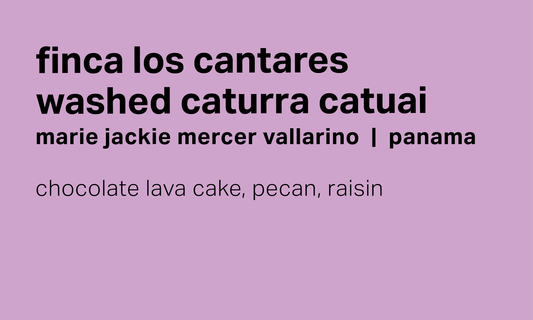 Finca Los Cantares Marie Vallarino - Washed Caturra Catuai - Panama